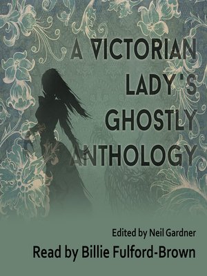 cover image of A Victorian Lady's Ghostly Anthology